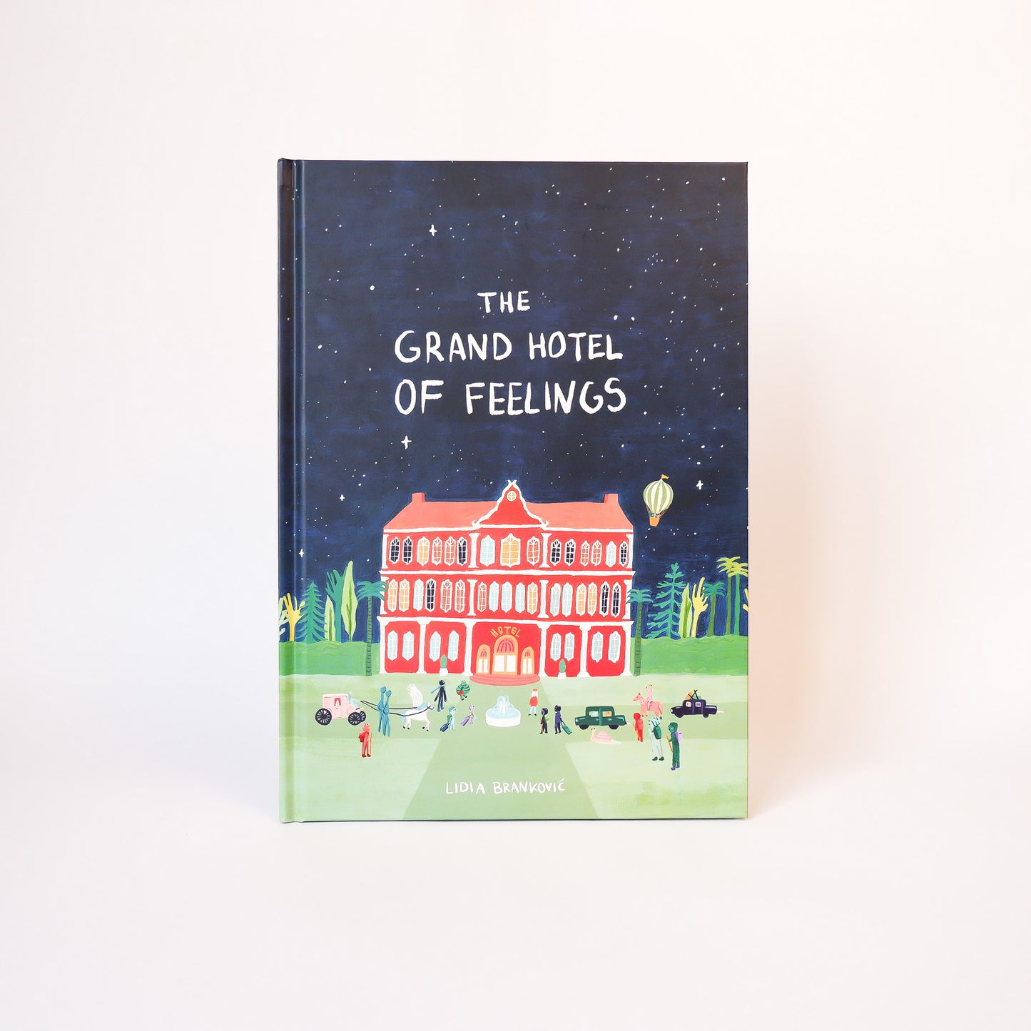 The Grand Hotel of Feelings