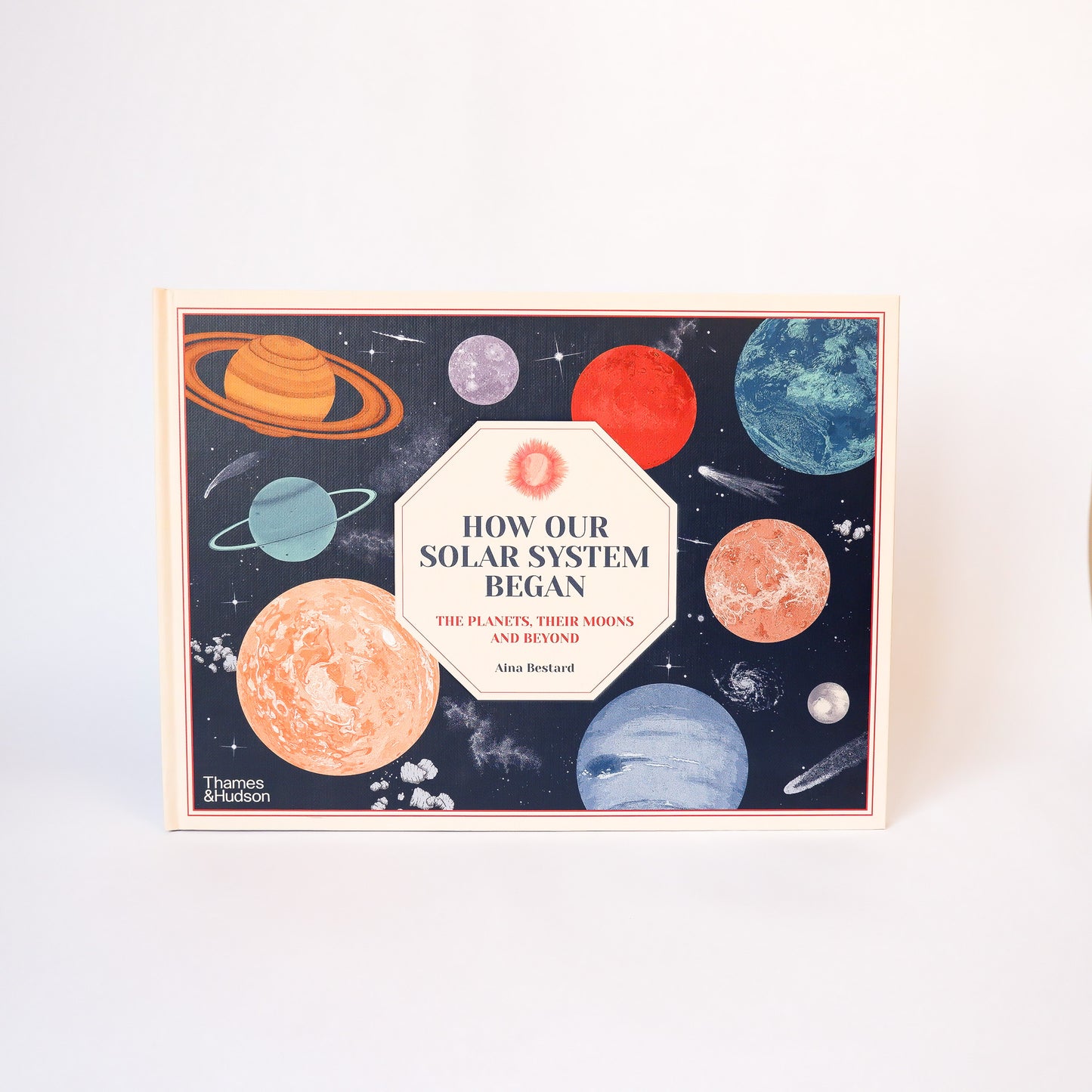How Our Solar System Began : The Planets, Their Moons and Beyond