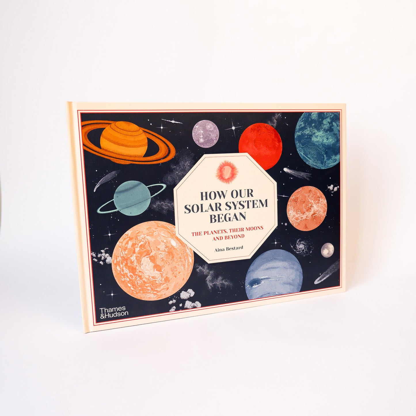 How Our Solar System Began : The Planets, Their Moons and Beyond