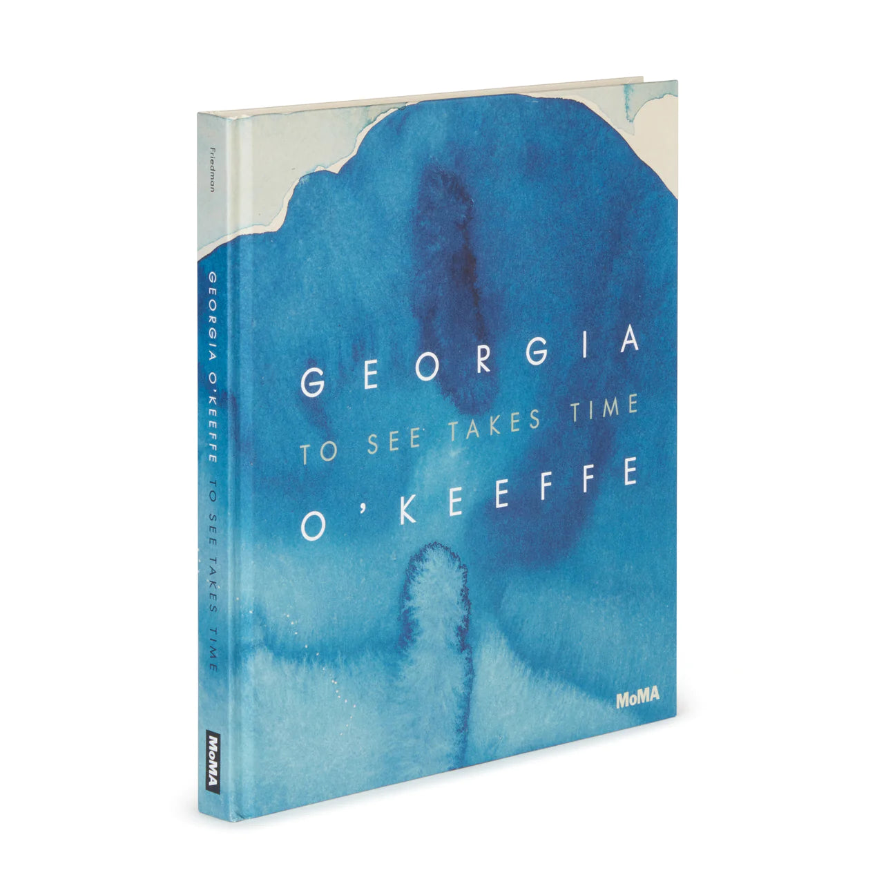 Georgia O’Keeffe. To See Takes Time