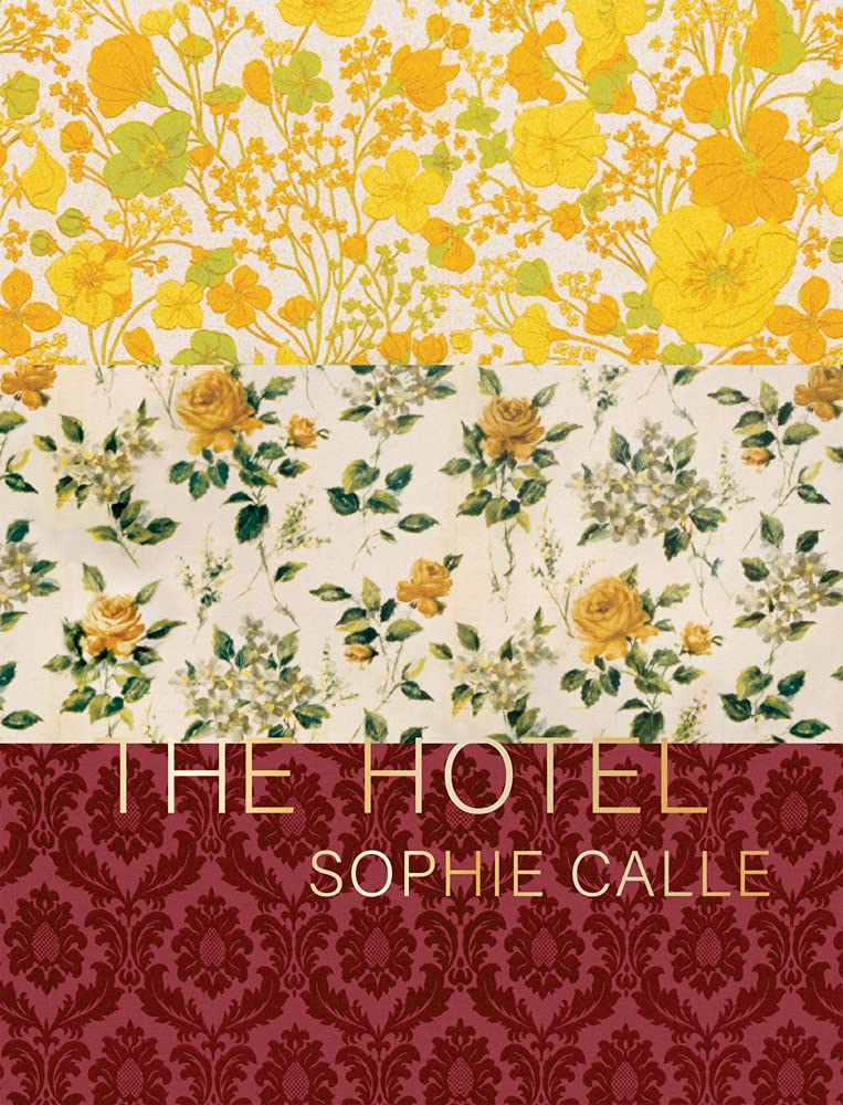 Sophie Calle. The Hotel