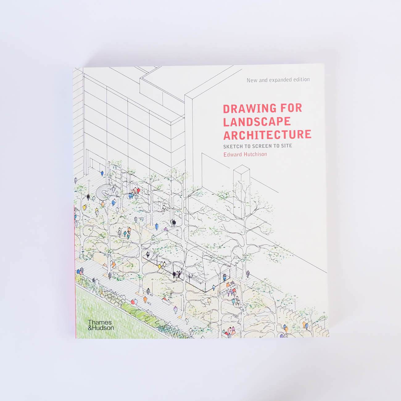 Drawing for Landscape Architecture: Sketch to Screen to Site