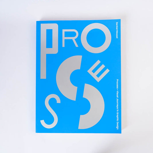 Process: Visual Journeys In Graphic Design