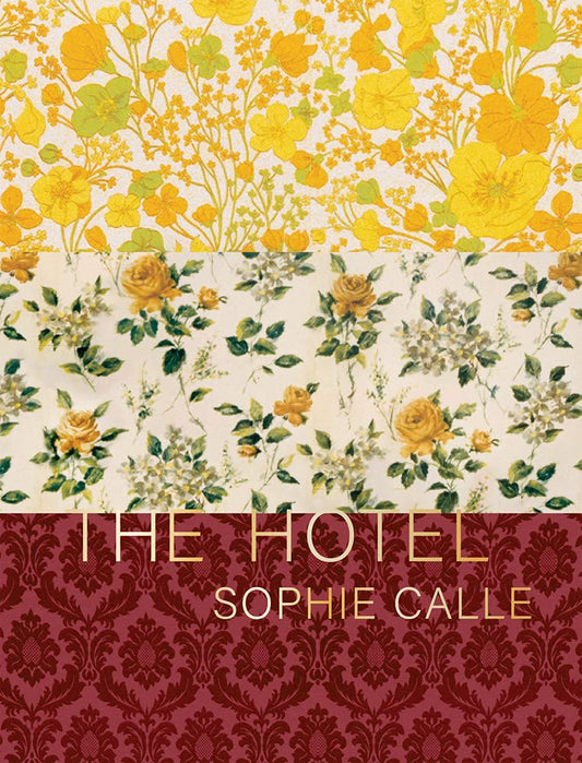 Sophie Calle. The Hotel
