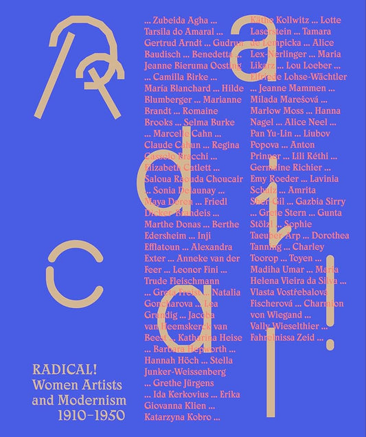 Radical! Women Artists and Modernisms 1910–1950 cover image