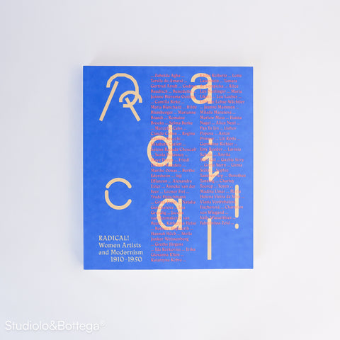 Radical! Women Artists and Modernisms 1910–1950