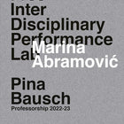 Marina Abramović. Free Interdisciplinary Performance Lab: Pina Bausch Professorship 2022-23 cover image