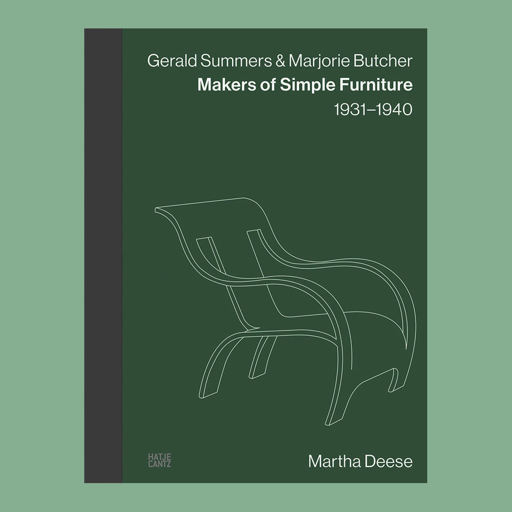 Gerald Summers & Marjorie Butcher: Makers of Simple Furniture, 1931–1940