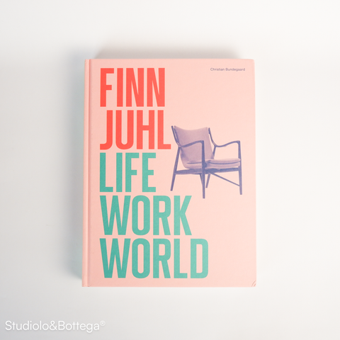 Finn Juhl: Life Work World