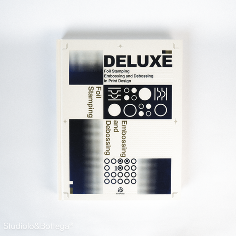 Deluxe: Foil Stamping, Embossing and Debossing in Print Design
