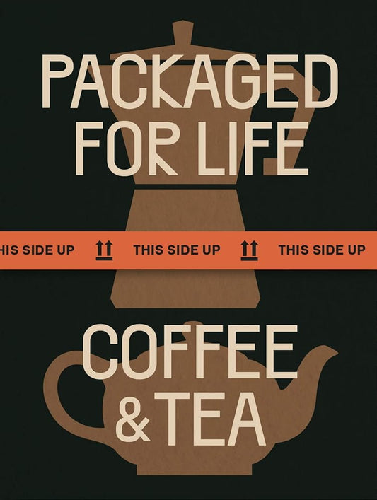 Packaged for Life: Coffee & Tea cover image