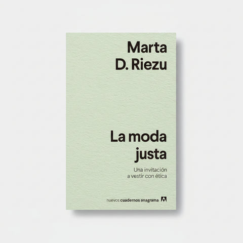 La moda justa. Una invitación a vestir con ética
