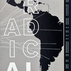 Portada de Radical. 50 arquitecturas latinoamericanas, Arquine