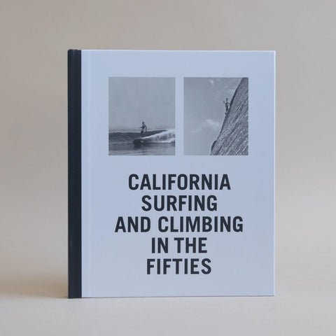 California Surfing and Climbing in the Fifties
