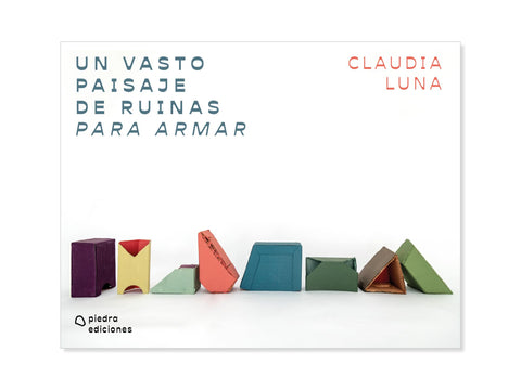 Portada de Un vasto paisaje de ruinas para armar, Piedra Ediciones