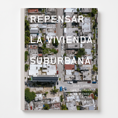 Repensar la vivienda suburbana, Arquine — imagen de catálogo